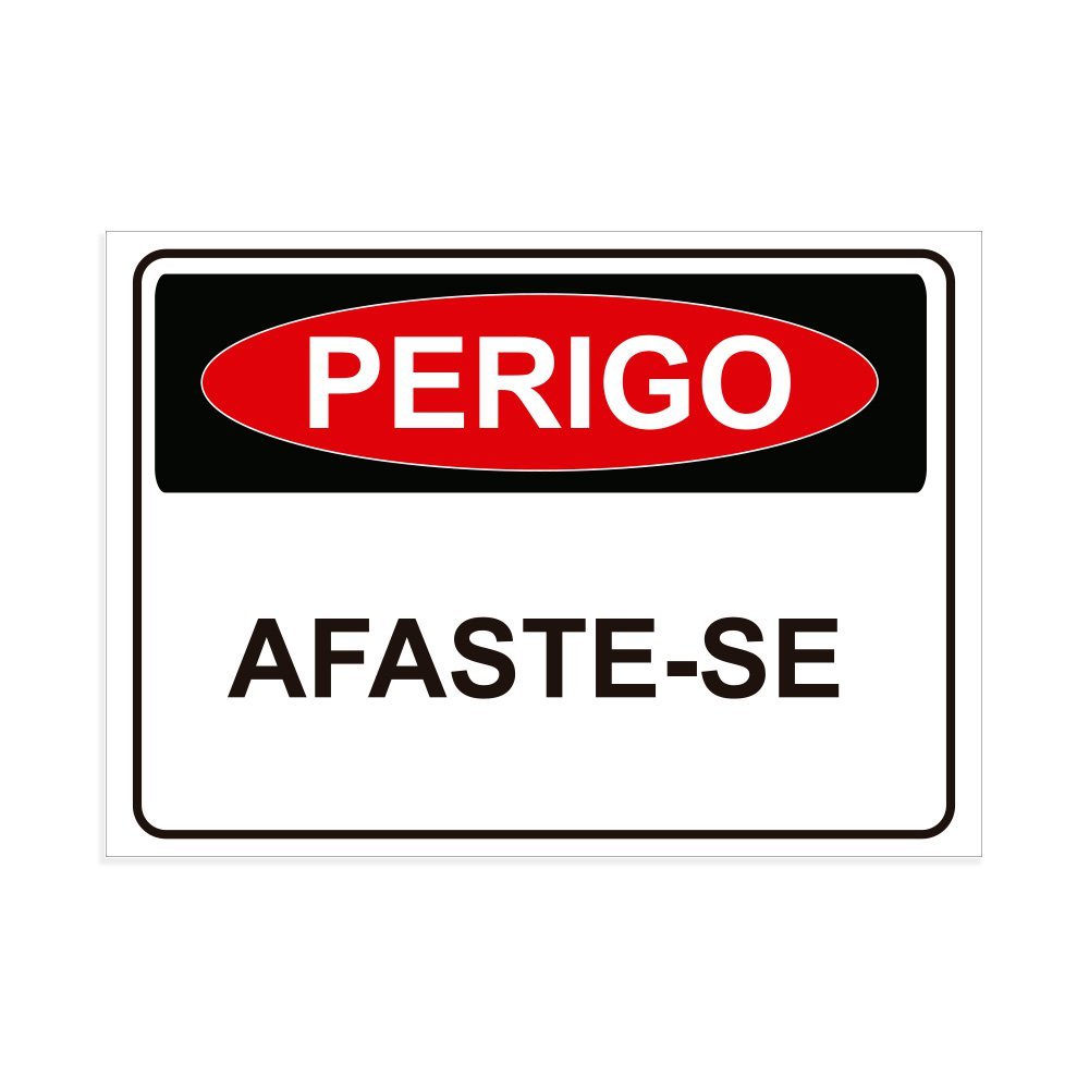 Placa de Sinalização Perigo Afaste se em Pvc MadeiraMadeira