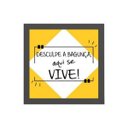 Ver imagem 1 de Quadro Quadrado Desculpe A Bagunça 20x20cm:Madeira branca