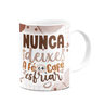 Caneca Divertida - Café - Nunca Deixe a Fé e o Café Esfriar - 2