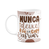 Caneca Divertida - Café - Nunca Deixe a Fé e o Café Esfriar - 1