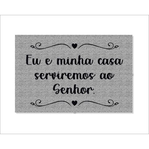 Tapete Capacho Eu e Minha Casa Serviremos Ao Senhor