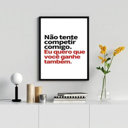Quadro Não Tente Competir Comigo 33x24cm:madeira Preta - 2