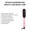 Escova Alisadora Mq Beauty Lizin Bivolt 45w - 6