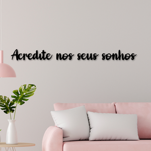 Letreiro de Parede Acredite nos seus Sonhos em MDF