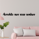 Ver imagem 1 de Letreiro de Parede Acredite nos seus Sonhos em MDF