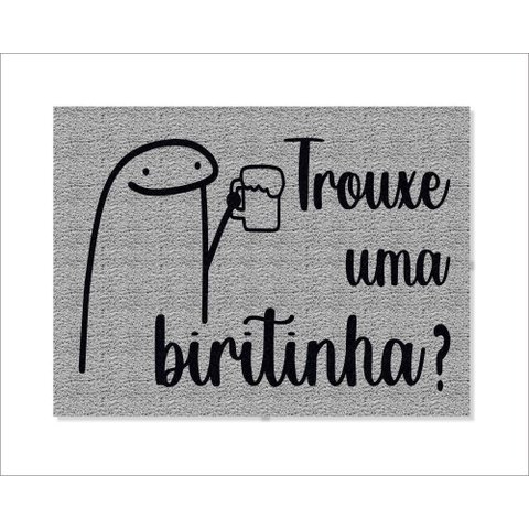 Tapete Capacho Flork Trouxe Uma Biritinha