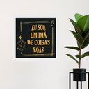 Ver imagem 2 de Quadro Lei Atração Eu Sou Um Imã - 33x33cm - com Vidro: Moldura Branca