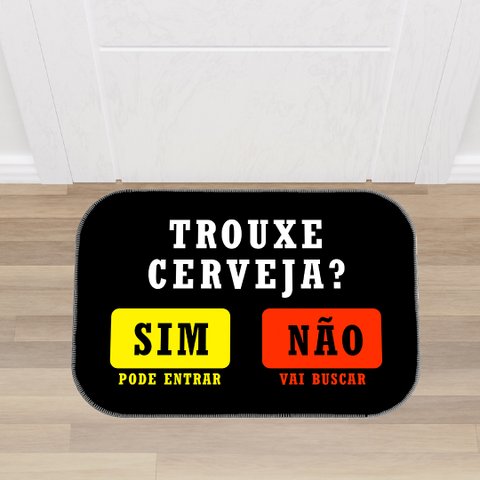 Tapete de Entrada Estampas Divertidas Antiderrapante Trouxe Cerveja?