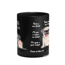 Ver imagem 3 de Caneca Dog - Meu Pug, Melhor Pessoa! - Preta