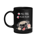 Ver imagem 1 de Caneca Dog - Meu Pug, Melhor Pessoa! - Preta