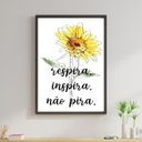 Ver imagem 1 de Quadro Girassol, Inspira, Respira, Não Pira 24x18cm - com vidro:Madeira preta