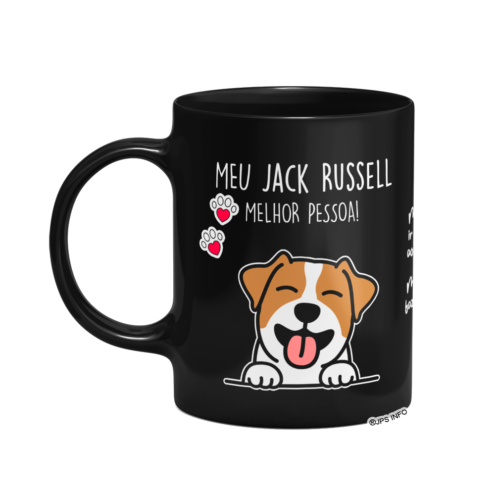 Caneca Dog - Meu Jack Russell, Melhor Pessoa! - Preta