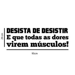Adesivo de Parede Frase Desista de Desistir Motivação Academia Kanto Store Adesivo de Parede Logo Ac - 2