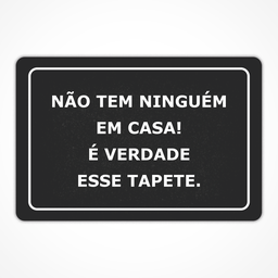 Tapete Capacho Estampado - 40cm X 60cm:não Tem Ninguém em Casa! É Verdade Esse Tapete. - 1
