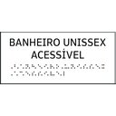 Ver imagem 1 de Placa Braile 20x9 Banheiro Unissex Acessível Alto Relevo