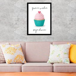 Quadro CupCake - Que a Vida Seja Doce 33x24cm - com vidro:Madeira branca - 2