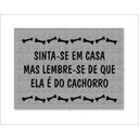 Ver imagem 1 de Tapete Capacho Sinta-se em Casa Mas Lembre-se de que Ela É do Cachorro