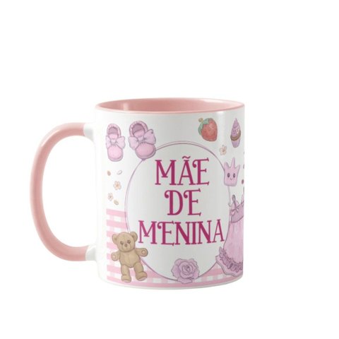 Caneca Mãe de Menina Presente Especial Mamãe de Princesa