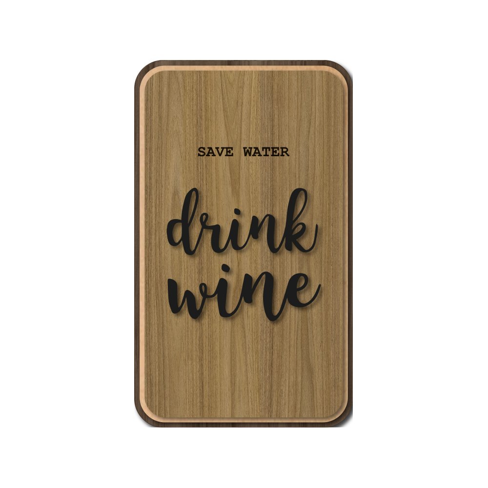 Quadro Save Water Drink Wine - Hobby Wood - (Ref 023-D) - 1
