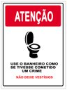 Ver imagem 1 de Placa | Use o Banheiro como Se Tivesse Cometido Um Crime 20x30cm Tacolado 03 Unidades