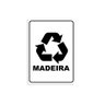 Placa de Sinalização Coleta Seletiva Madeira - 1