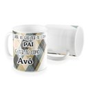 Ver imagem 1 de Caneca Melhor do que Ter como Pai e Ter como Avô