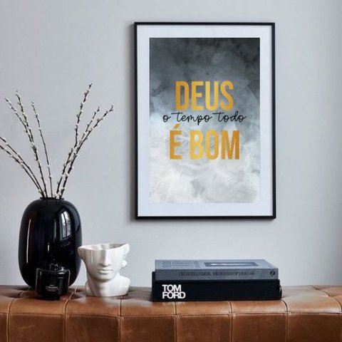 Quadro Deus o Tempo Todo É Bom - 60x48cm:madeira Branca