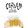 Placa quadro decorativo A3 - 30 x 42 frase cerveja só faz mal quando falta - 1
