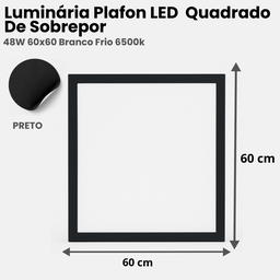 Luminária Plafon Led 48w 60x60 Quadrado de Sobrepor Branco Frio 6000k - Borda Preta - 4