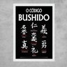 Quadro Código Bushido - 7 Virtudes Samurai 33x24cm - com Vidro:moldura Branca - 1