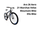 Ver imagem 4 de Bicicleta Aro 26 Aero 21 Marchas Velox - Preto - Ello Cor:preto/azul