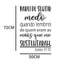 Ver imagem 3 de Adesivo de Parede Salmo Isaías 41:10 Parei de Sentir Medo Quando Lembrei