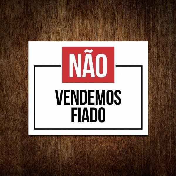 Placa Atenção Não Vendemos Fiado - 1