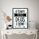 Ver imagem 1 de Quadro o Tempo Todo Deus É bom! 24x18cm:madeira Branca
