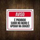 Ver imagem 1 de Placa É Proibido Subir No Muro E Apoiar Na Grade 27X35