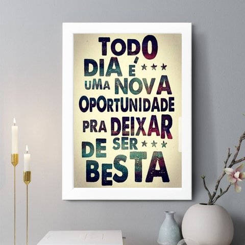 Quadro Decorativo Todo Dia É Uma Nova Oportunidade 24x18cm - com Vidro:moldura Branca