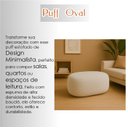 Ver imagem 5 de Puff  Orgânico Decorativo Bege Minimalista Estofado Sala Quarto Suporte Até 120kg