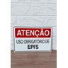 Kit 2 Placa de Sinalização Atencao Uso Obrigatorio de Epi`s - 4