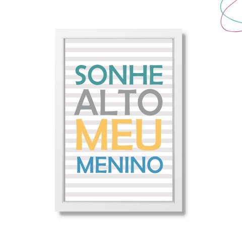 Quadro Decorativo Infantil Sonhe Alto Meu Menino:branca