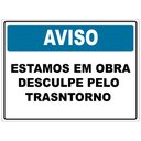 Ver imagem 1 de Placa Estamos em Obra - Desculpe o Transtorno 30x40cm Tacolado 03 Unidades