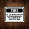 Placa Sinalização - Aviso Proibido Destruir Deteriorar 27X35 - 1