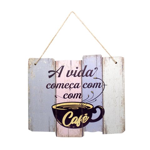 Quadro Decorativo de Madeira A Vida Começa com Café 25,5x30x1,5 cm - D’Rossi