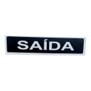 Ver imagem 1 de Placa de Sinalização Saida 10x30 Cm Fundo Preto Letra Branca