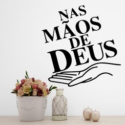 Adesivo de Parede Decorativo Frase Nas Mãos de Deus - 2