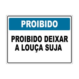 Placa de Sinalização Proibido Deixar a Louça Suja na Pia 15x20cm Tacolado 03 Unidades - 1