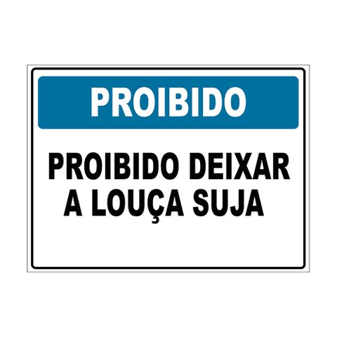 Placa de Sinalização Proibido Deixar a Louça Suja na Pia 15x20cm Tacolado 03 Unidades