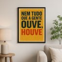 Ver imagem 1 de Quadro Nem Tudo que a Gente Ouve, Houve 24x18cm - com Vidro:moldura Preta
