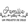 Adesivo Parede Frase Família Projeto De Deus 4 - 2