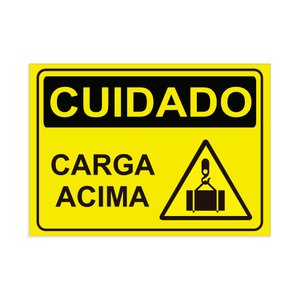 Placa de Sinalização Cuidado Carga Acima em Pvc