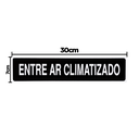 Ver imagem 2 de Combo 10 Placas De Sinalização Entre Ar Climatizado 30x7 Acesso - A-424 F9e